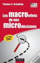 Les Macroeffets De Nos Microdécisions