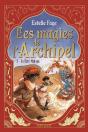 Les Magies De L'Archipel Tome 2 : La Cité Mirage - Preview