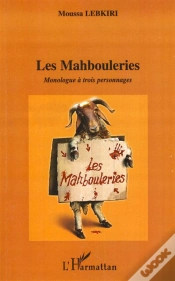 Capa do artigo Les Mahbouleries ; Monologue À Trois Personnages
