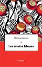 Les Mains Bleues - Preview
