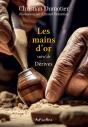 Les Mains D'Or ; Dérives - Preview