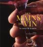 Les Mains Du Vin, Le Coeur De La Terre - Preview