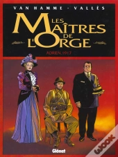 Les Maitres De L'Orge T.3; Adrien 1917