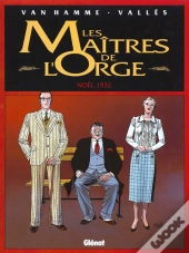 Les Maitres De L'Orge T.4; Noel 1932