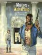 Les Maitres De White Plain Tome 2 : Rédemptions - Preview