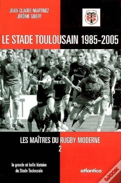 Capa do artigo Les Maîtres Du Rugby Moderne ; Le Stade Toulousain