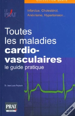 Capa do artigo Les Maladies Cardio-Vasculaires ; Le Guide Pratique