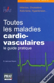 Capa do artigo Les Maladies Cardio-Vasculaires ; Le Guide Pratique
