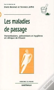 Capa do artigo Les Maladies De Passage ; Transmissions, Préventions Et Hygiènes En Afrique De L