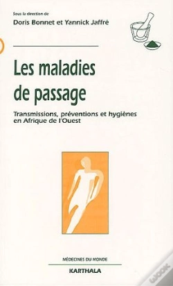 Capa do artigo Les Maladies De Passage ; Transmissions, Préventions Et Hygiènes En Afrique De L'Ouest