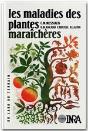 Les Maladies Des Plantes Maraicheres ; 3e Edition - Preview