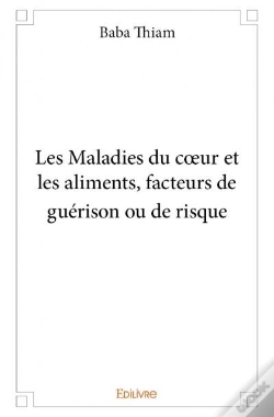 Capa do artigo Les Maladies Du C?Ur  Et Les Aliments, Facteurs  De Guerison Ou De Risque