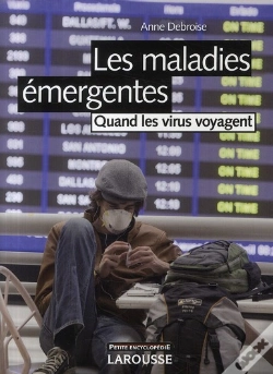 Capa do artigo Les Maladies Émergentes ; Quand Les Virus Voyagent (Édition 2009)
