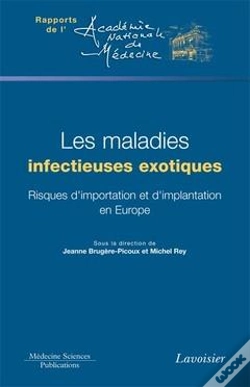 Capa do artigo Les Maladies Infectieuses Exotiques Risques D'Importation Et D'Implantation En Europe Rapport De L'A