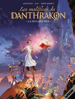 Capa do artigo Les Maléfices Du Danthrakon Tome 1 : La Diva Des Pics