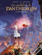 Capa do artigo Les Maléfices Du Danthrakon Tome 1 : La Diva Des Pics