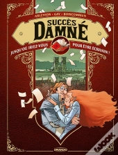 Les Maléfices Du Danthrakon Tome 2 : Succès Damné