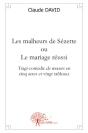 Les Malheurs De Sézette ; Ou Le Mariage Réussi - Preview
