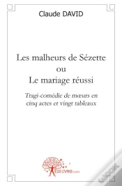 Capa do artigo Les Malheurs De Sézette ; Ou Le Mariage Réussi