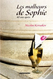 Les Malheurs De Sophie ; 40 Ans Apres