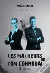 Les Malheurs De Tom Connouai