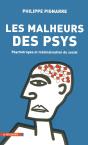 Les Malheurs Des Psys ; Psychotropes Et Médicalisation Du Social - Preview