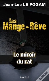Les Mange-Rêve T.5 ; Le Miroir Du Rat