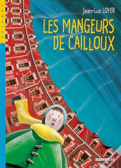 Capa do artigo Les Mangeurs De Cailloux Tome 1