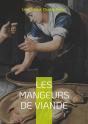 Les Mangeurs De Viande : Suivi Par L'Alimentation Et Le Luxe - Preview