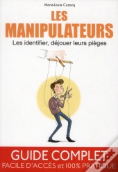 Les Manipulateurs - Les Identifier, Dejouer Leurs Pieges