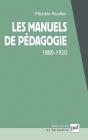 Les Manuels De Pédagogie 1880-1920 - Preview