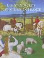 Les Manuscrits A Peintures En France 1440-1520 - Preview