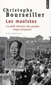 Capa do artigo Les Maoïstes ; La Folle Histoire Des Gardes Rouges Français