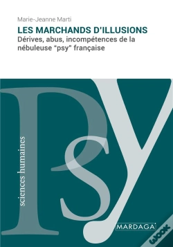 Capa do artigo Les Marchands D'Illusions - Derives, Abus, Incompetences De La Nebuleuse "Psy" Francaise