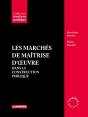 Les Marchés De Maîtrise D'Oeuvre Dans La Construction Publique (3e Édition) - Preview
