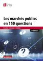 Les Marchés Publics En 150 Questions ; Passation, Exécution, Évaluation (6e Édition) - Preview