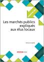 Les Marchés Publics Expliqués Aux Élus Locaux - Preview