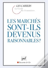Les Marchés Sont-Ils Devenus Raisonnables ?