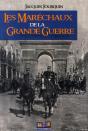 Les Maréchaux De La Grande Guerre - Preview