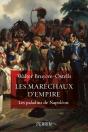 Les Maréchaux D'Empire : Les Paladins De Napoléon - Preview