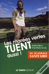 Les Marées Vertes Tuent Aussi !