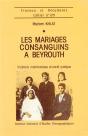 Les Mariages Consanguins À Beyrouth : Traditions Matrimoniales Et Santé Publique - Preview