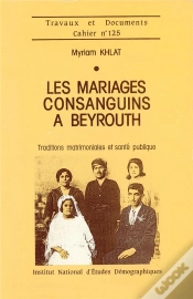 Capa do artigo Les Mariages Consanguins À Beyrouth : Traditions Matrimoniales Et Santé Publique