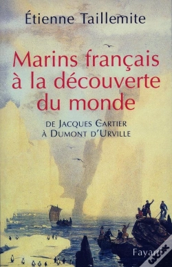 Capa do artigo Les Marins Français À La Découverte Du Monde ; De Jacques Cartier À Dumont D'Urville