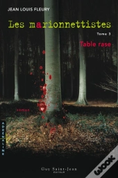 Les Marionnettistes V 03 Table Rase