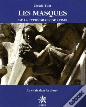 Capa do artigo Les Masques De La Cathedrale De Reims, De La Chair Dans La Pierre