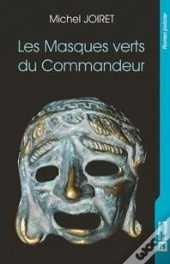 Les Masques Verts Du Commandeur