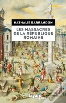 Les Massacres De La République Romaine