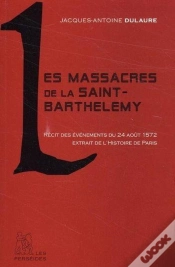 Capa do artigo Les Massacres De La Saint-Barthélémy ; Récits Des Évènements Du 24 Août 1572 ; Extrait De L
