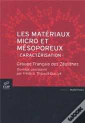 Les Materiaux Micro Et Mesoporeux ; Caracterisation ; Groupe Francais Des Zeolithes